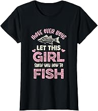 Move Over Boys Let This Girl Show You How to Fish Fishing T-Shirt