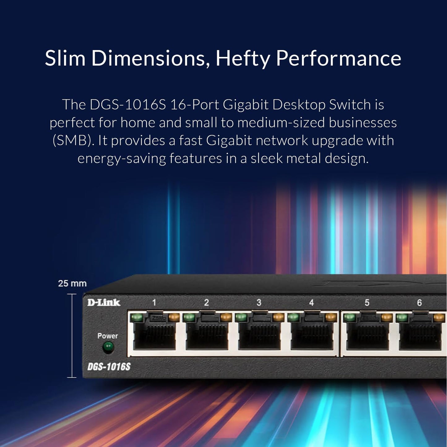 D-Link Ethernet Switch, 16 Port Gigabit Slim Switch Plug And Play, Unmanaged, Metal Housing, Quiet Fanless Design, Ieee 802.3Az