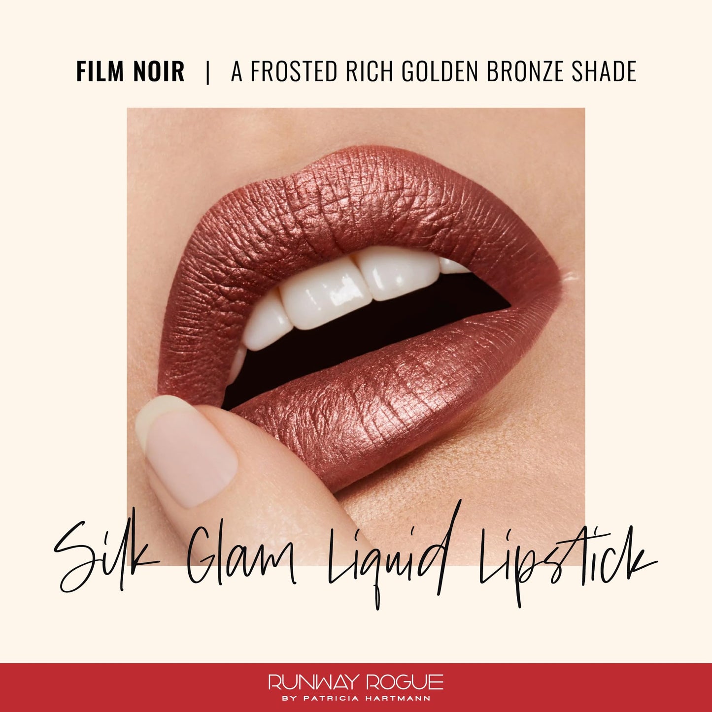 Runway Rogue Silk Glam Liquid Lipstick, Long Wear Frosted Rich Golden-Bronze Lipstick, Film Noir