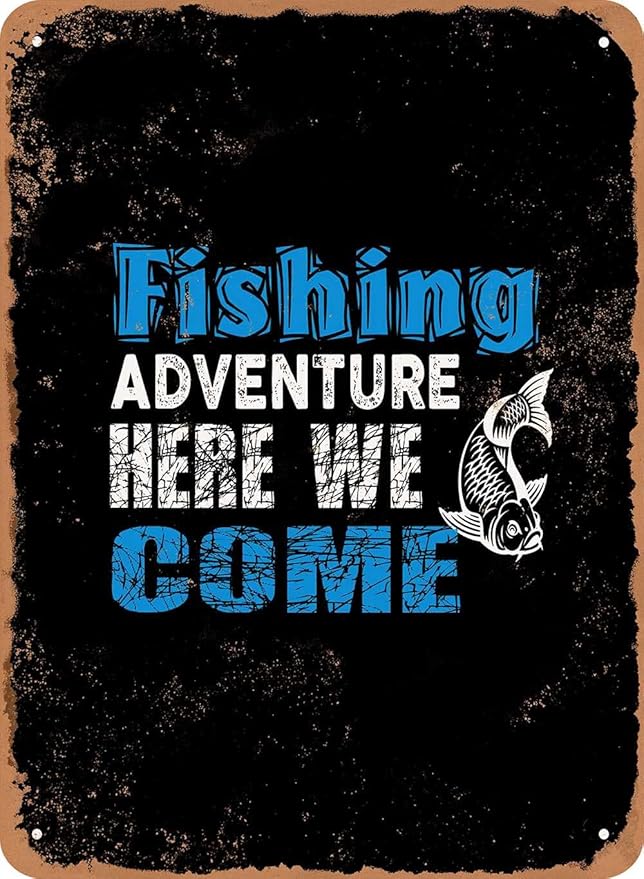 7 x 10 METAL SIGN - Fishing Adventure - Vintage Rusty Look