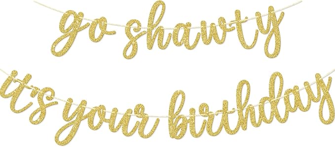 Go Shawty It's Your Birthday Banner, Hip Hop Birthday Party Decorations Supplies, Rap Theme Bday Bunting Sign, Pre-strung,...