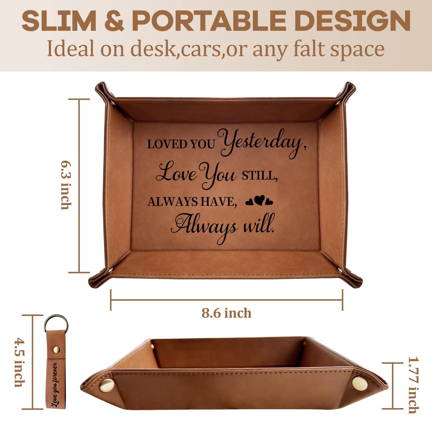XIKAINUO Loved You Yesterday, Love You Still, Engraved Leather Catchall Valet Tray with Love You Forever Engraved Keychain Gift for Wedding Anniversary Husband and Wife