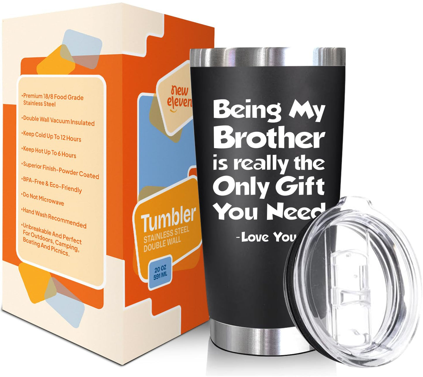 NewEleven Gift For Brother From Sister, Bro - Best Birthday Gift For Big, Little Brother, Siblings, Brothers In Law - Funny Gag Gifts For Men - 20 Oz Tumbler