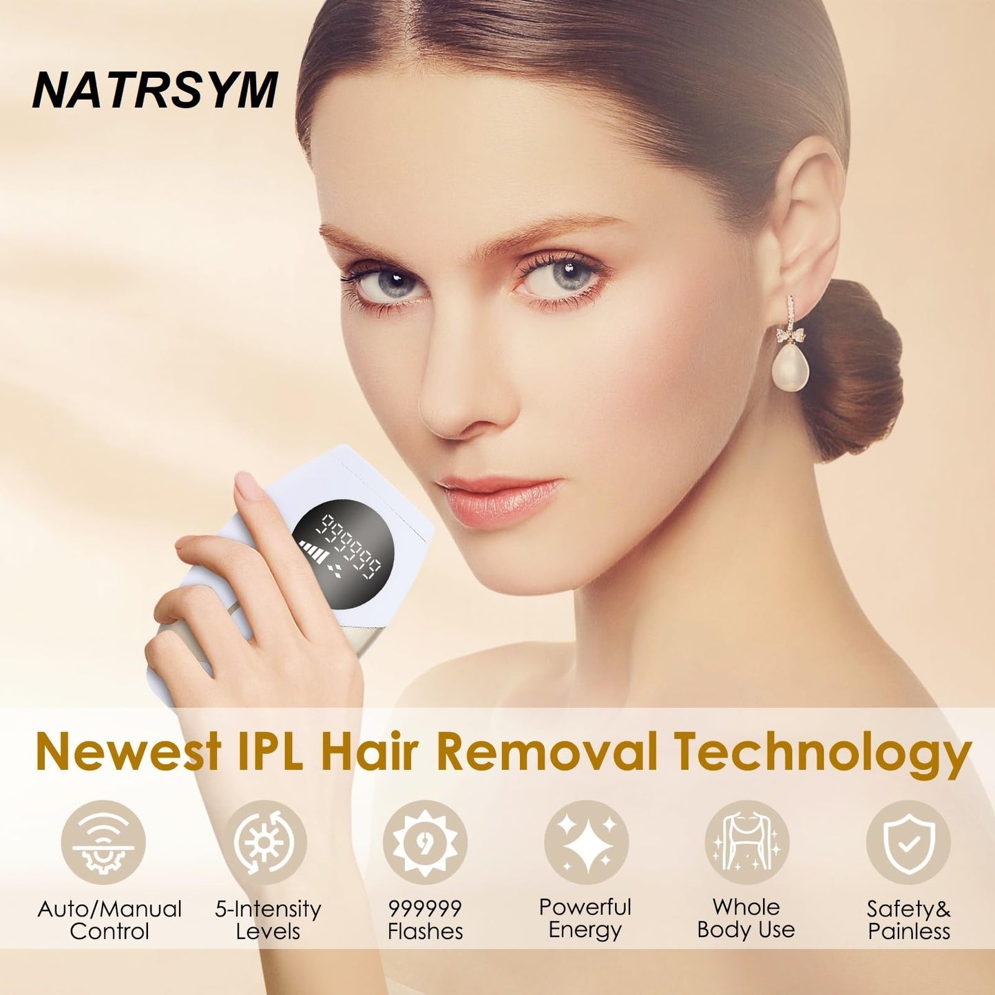 IPL Laser Hair Removal Device at-Home for Women Men NATRSYM Painless Permanent Facial Upper Lip Bikini Line Armpits Back Legs Ar