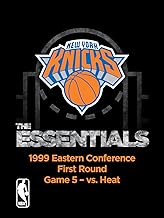 NBA The Essentials: New York Knicks � 1999 Eastern Conference First Round Game 5 vs. Heat