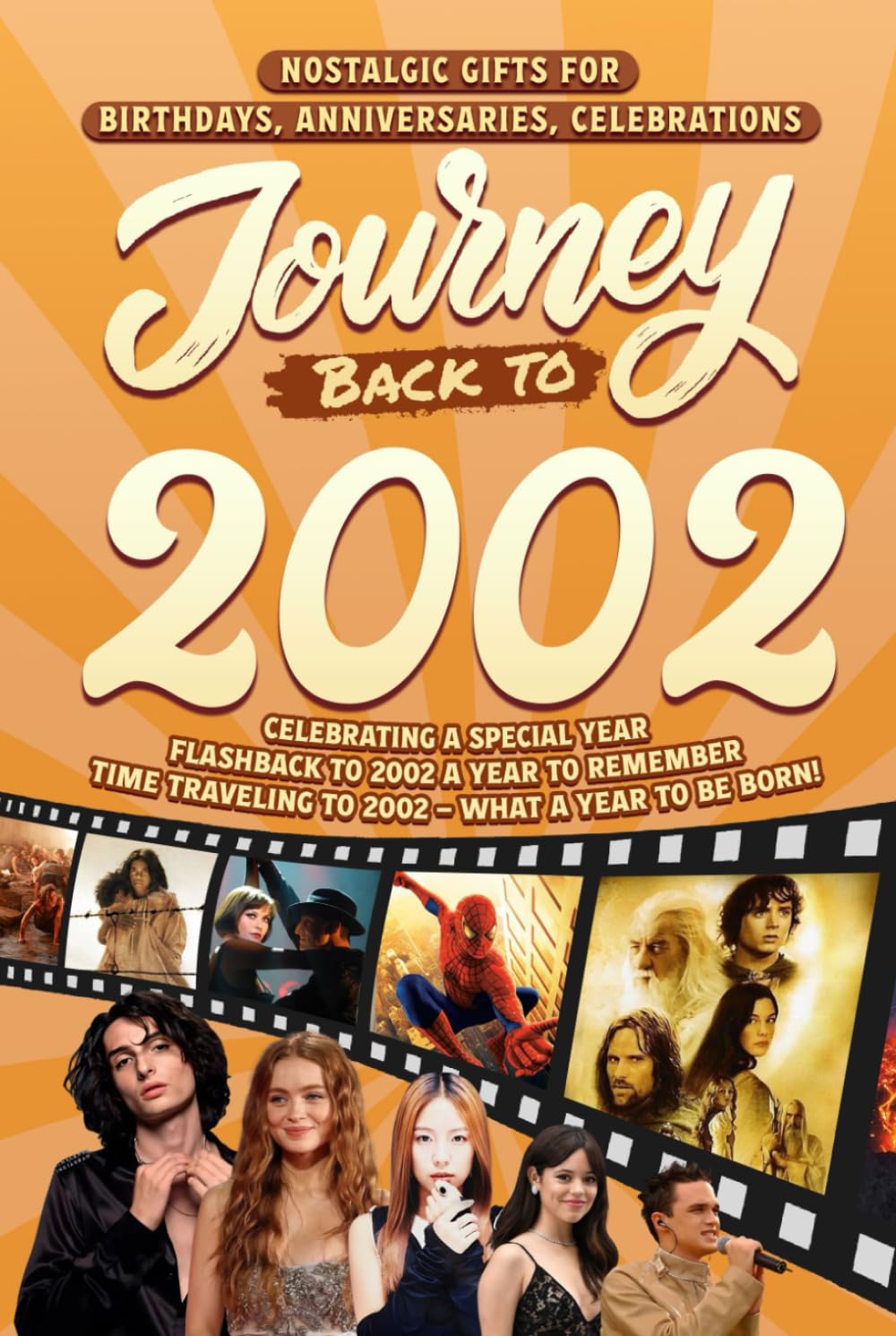 Journey Back To 2002: Nostalgic Gifts For Birthdays, Anniversaries, Celebrations: Back In Time Keepsake 2002 History Book for Mom, Dad, Grandparents, Friends, and More