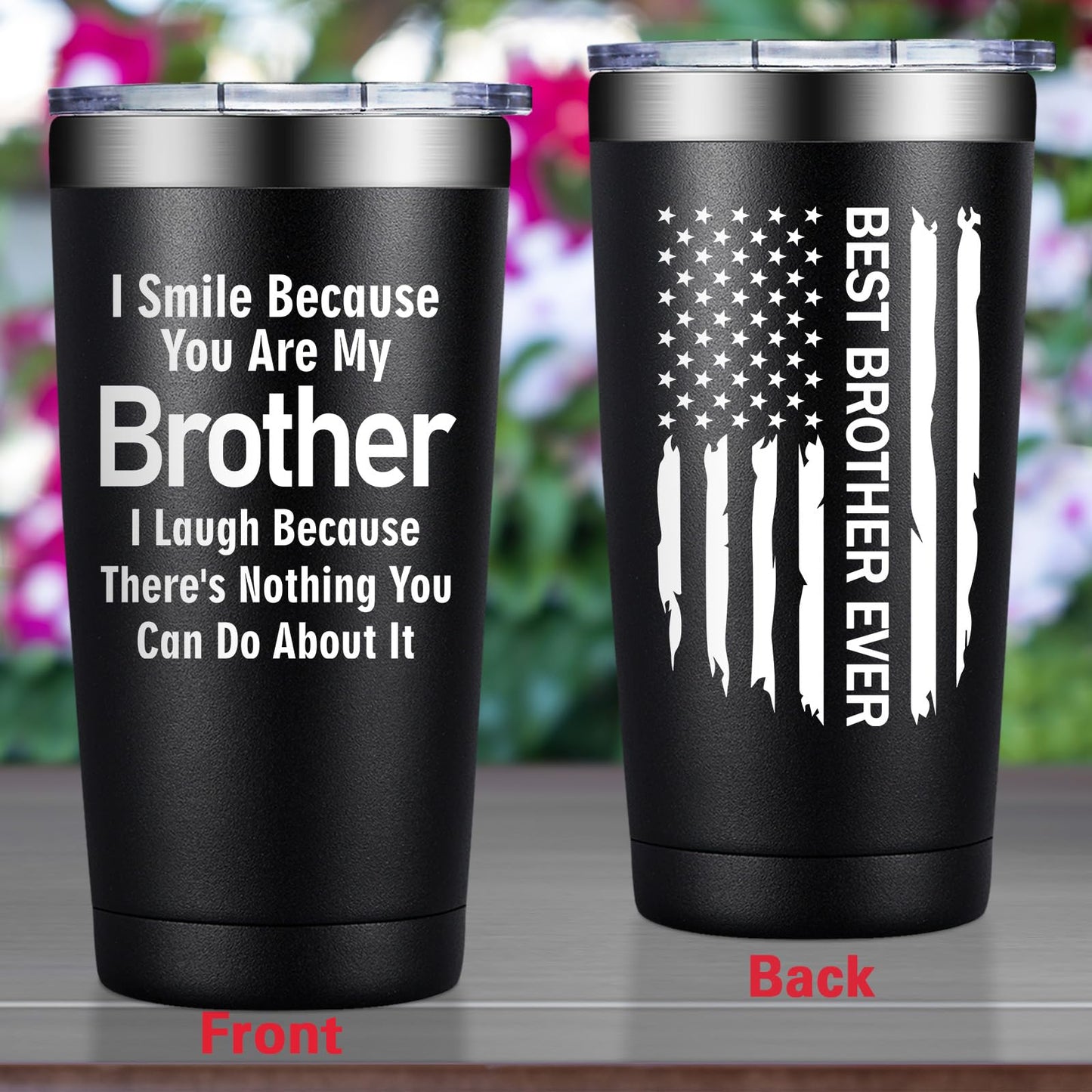 Grifarny Brother Gifts from Sister - Christmas, Fathers Day, Birthday Gift for Brothers Adult - Best Brother Ever Gifts - I Smile Because You are My Brothers Tumbler Cup 20 oz