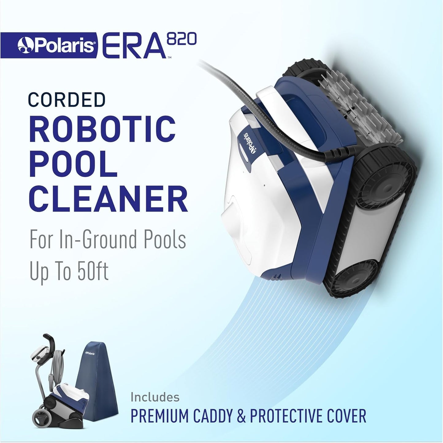 Polaris ERA 820 Robotic Pool Cleaner with Cyclonic Vacuum, Dual Brushes, 60ft Swivel Cable, Large Canister, Caddy & Cover – for In-Ground Pools