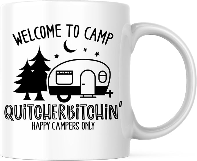 Bliss Monkey Co. Welcome To Camp Quitcherbitchin Coffee Mug - Funny Camping Camper Outdoorsman Coffee Cup - 11 Ounce Coffe...