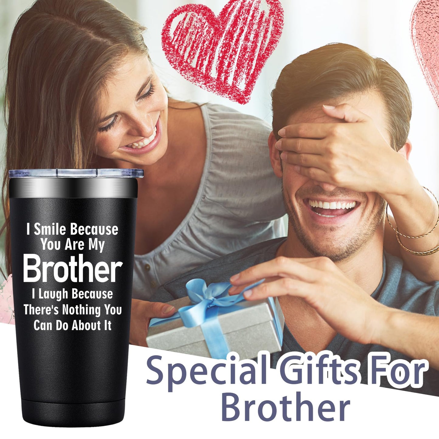 Grifarny Brother Gifts from Sister - Christmas, Fathers Day, Birthday Gift for Brothers Adult - Best Brother Ever Gifts - I Smile Because You are My Brothers Tumbler Cup 20 oz