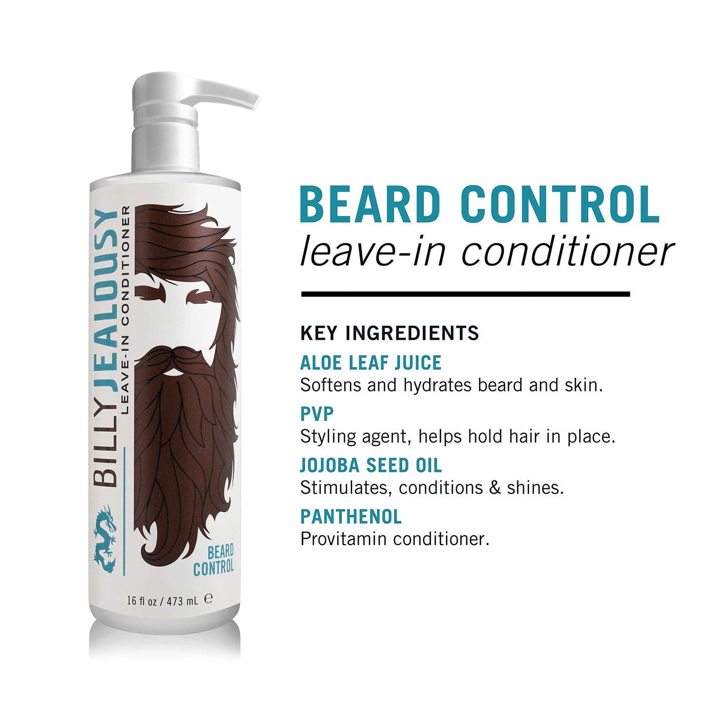 Billy Jealousy Beard Control Leave In Beard Conditioner for Men with Aloe Leaf Juice and Jojoba Seed Oil, Softens Hair and Skin,