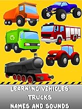 Learning Vehicles Trucks Names And Sounds