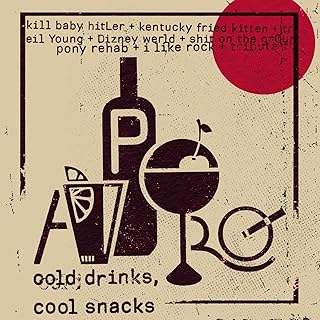 Cold Drinks, Cool Snacks [Explicit]