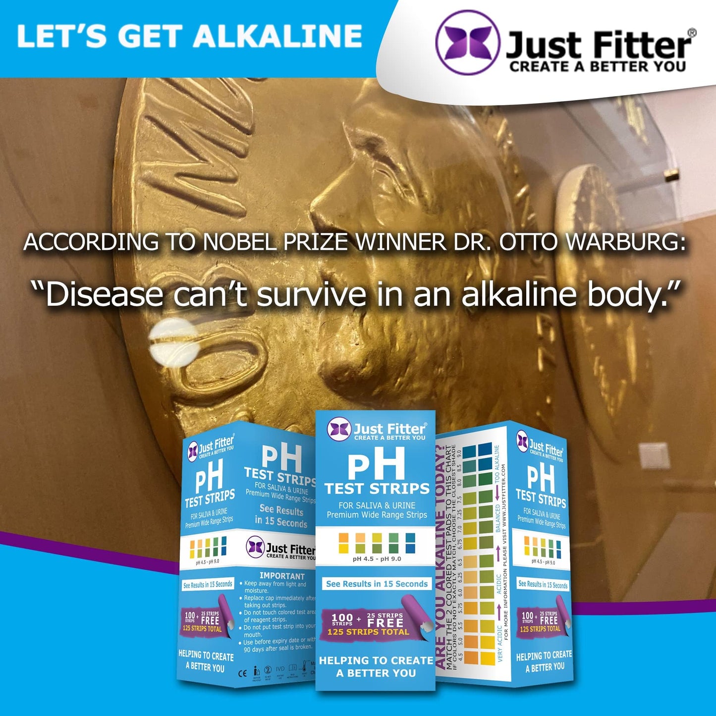 Just Fitter pH Test Strips for Testing Alkaline and Acid Levels in The Body. Track & Monitor Your pH Level Using Saliva and Urine. Get Highly Accurate Results in Seconds.