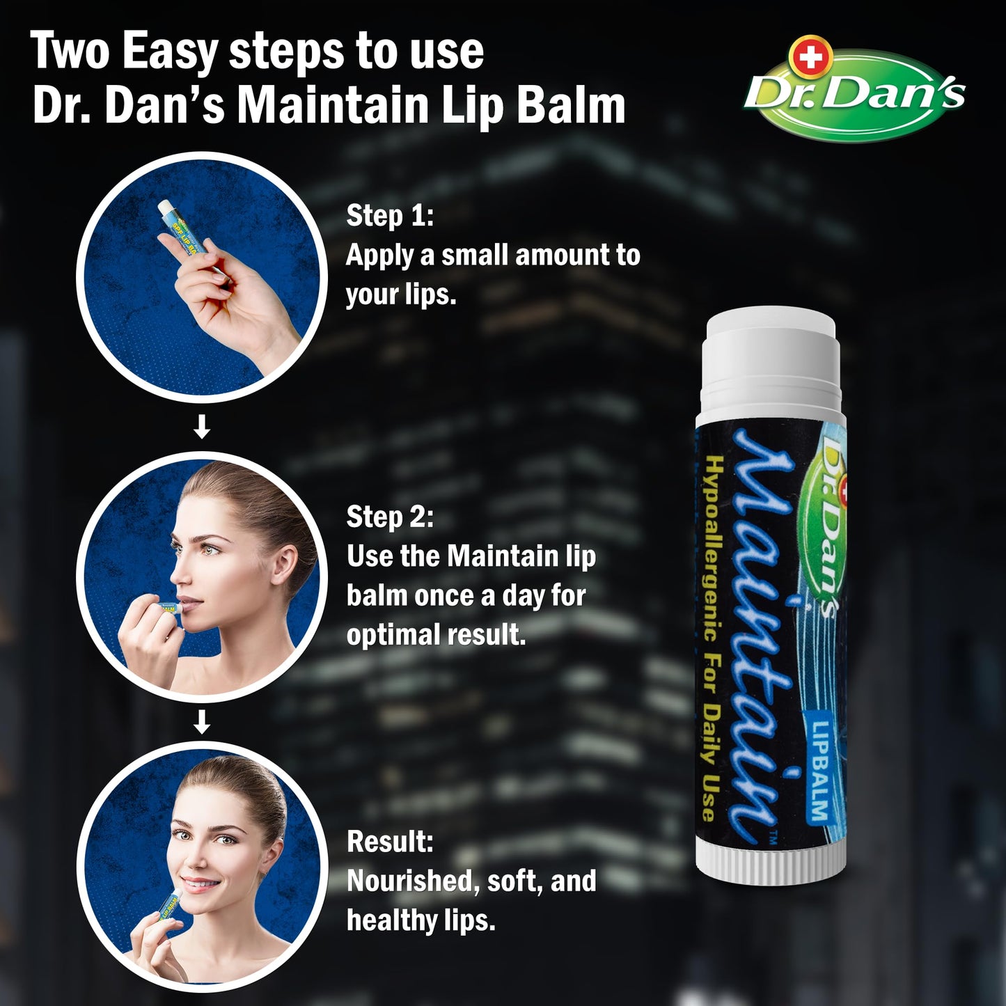 Dr. Dan's Maintain Lip Balm - Perfect for Everyday and Cortibalm aftercare, Mild Ingredients & Beeswax, Vitamin E Enriched for M