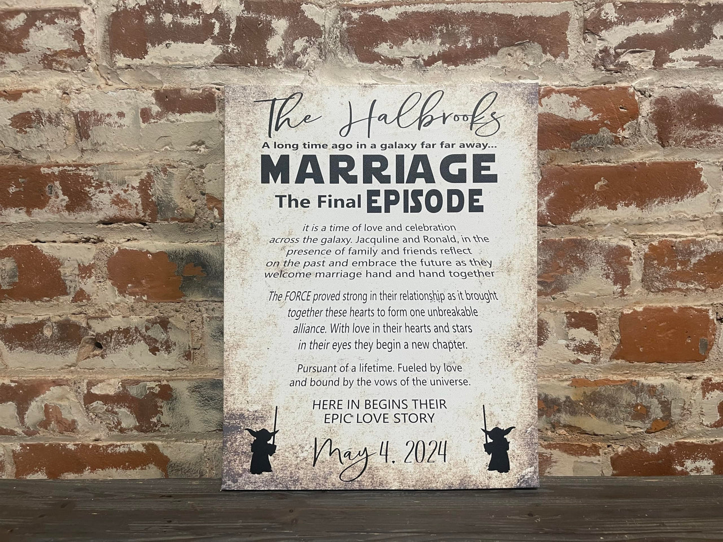 Star Wars Themed Wedding Sign or Gift, Final Episode, Best Seller, Handcrafted Custom Canvas, Epic Love Story, PERSONALIZED, May 4th Wedding, Marriage The Final Episode