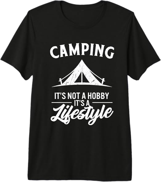 Camping It's Not a Hobby It's a Lifestyle Camper Premium T-Shirt