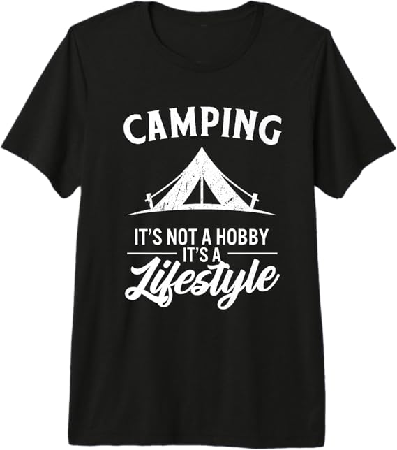 Camping It's Not a Hobby It's a Lifestyle Camper Premium T-Shirt
