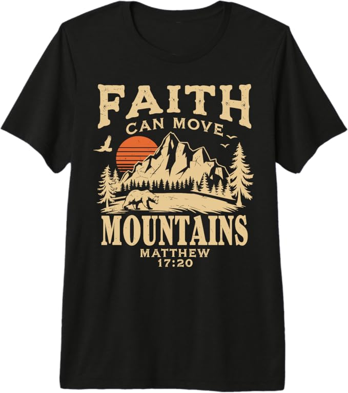 Faith Can Move Mountains Religious Christian Camping Premium Tri-Blend T-Shirt