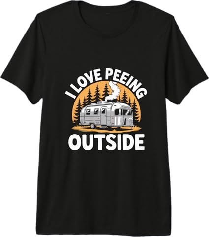 I Love Peeing Outside Camping Fun Premium T-Shirt