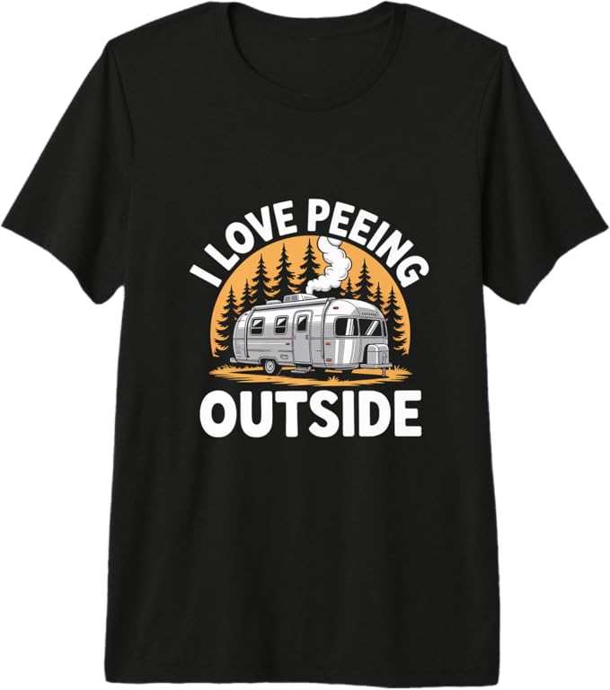 I Love Peeing Outside Camping Fun Premium T-Shirt