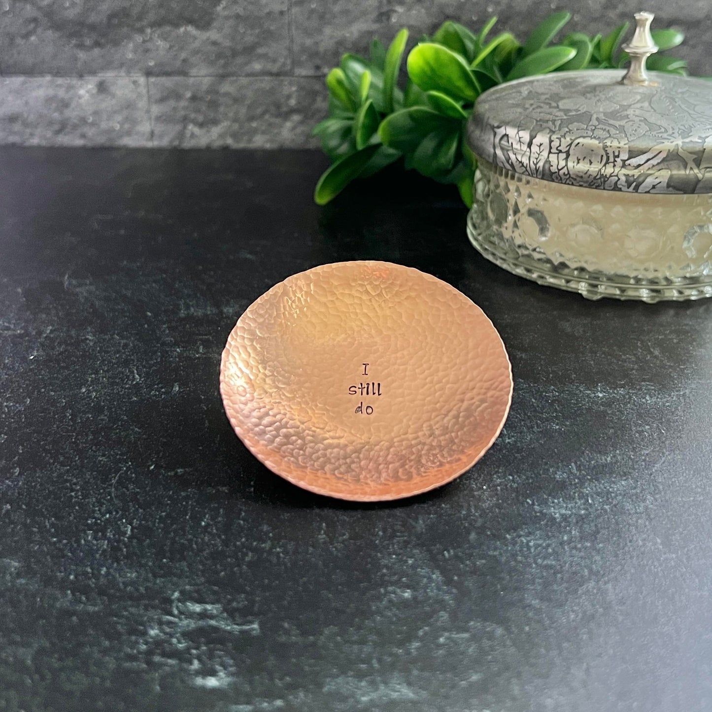 Handmade I Still Do Hammered Copper Ring Or Trinket Holder Dish, Gift for Her or Him, Anniversary, Birthday, Wife, Bride, Husband, Girlfriend (Copper)