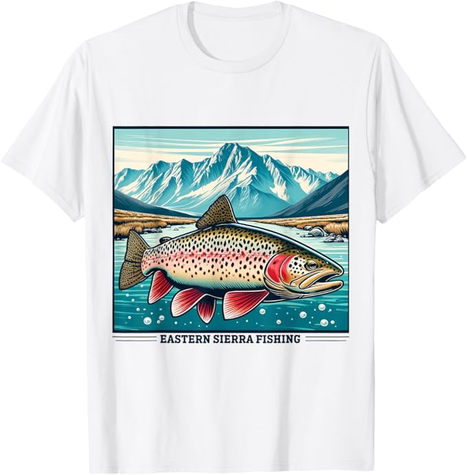 Eastern Sierra Fishing T-Shirt