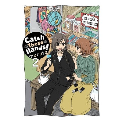 Catch These Hands!, Vol. 2 - by Murata (Paperback)